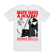 Load image into Gallery viewer, Death Takes a Holiday T-shirt

